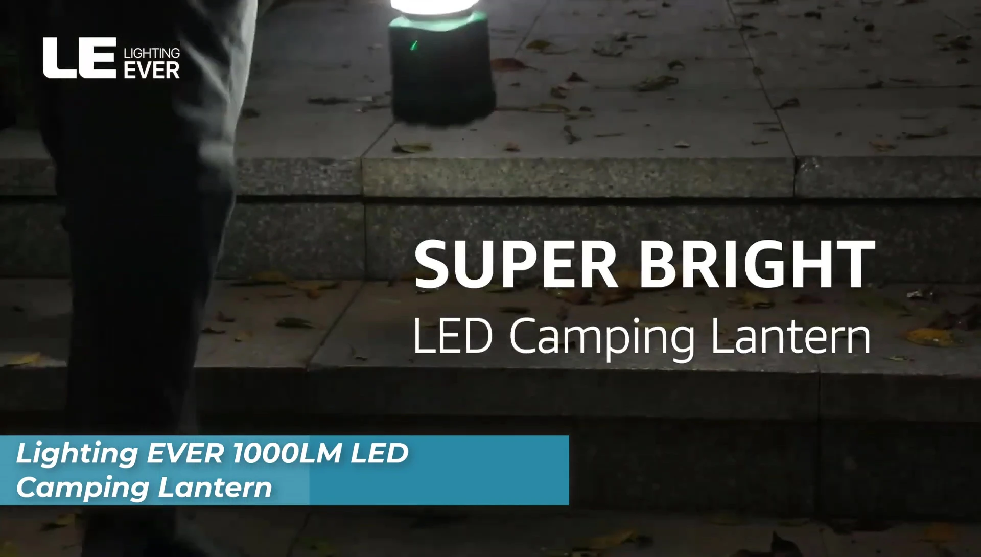 Lighting Ever Lantern showcasing brightness